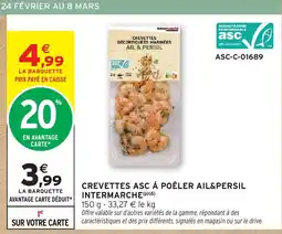 Intermarché Hyper Crevettes asc á poêler ail&persil intermarche offre