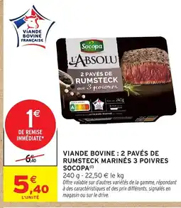 Intermarché Hyper SOCOPA Viande bovine : 2 pavés de rumsteck marinés 3 poivres offre