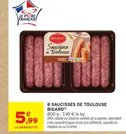 Intermarché Hyper BIGARD 8 saucisses de toulouse offre