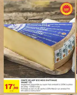Intermarché Hyper Comté or aop 9/12 mois d'affinage vagne offre