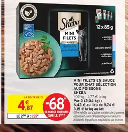 Intermarché Hyper SHEBA Mini filets en sauce pour chat sélection aux poissons offre