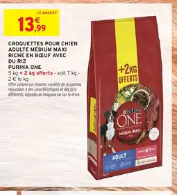 Intermarché Hyper PURINA ONE Croquettes pour chien adulte médium maxi riche en boeuf avec du riz offre