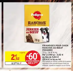 Intermarché Hyper PEDIGREE Friandises pour chien ranchos au bœuf offre