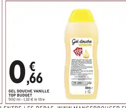 Intermarché Hyper TOP BUDGET Gel douche vanille offre