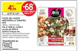 Intermarché Hyper MIX Pizza del gusto mozzarella tomates offre