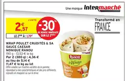 Intermarché Hyper MONIQUE RANOU Wrap poulet crudités & sa sauce caesar offre