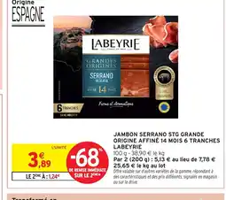 Intermarché Hyper LABEYRIE Jambon serrano stg grande origine affiné 14 mois 6 tranches offre