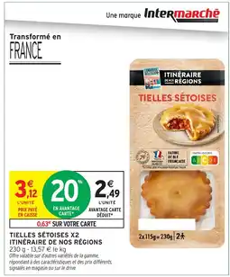 Intermarché Hyper ITINÉRAIRE DE NOS RÉGIONS Tielles sétoises x2 offre