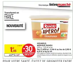 Intermarché Hyper MONIQUE RANOU Houmous offre