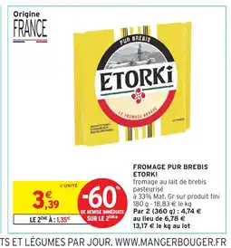 Intermarché Hyper ETORKI Fromage pur brebis offre