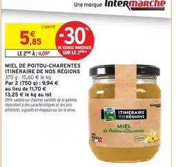 Intermarché Hyper ITINÉRAIRE DE NOS RÉGIONS Miel de poitou-charentes offre