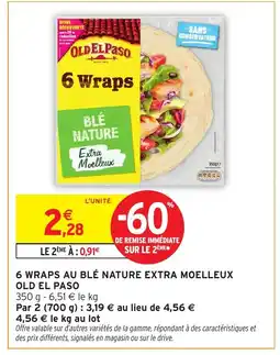 Intermarché Hyper OLD EL PASO 6 wraps au blé nature extra moelleux offre