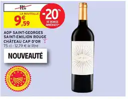 Intermarché Hyper CAP D'OR Aop saint-georges saint-emilion rouge château offre