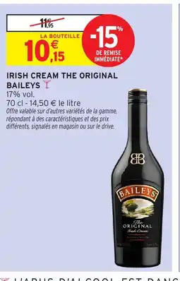Intermarché Hyper BAILEYS Irish cream the original offre