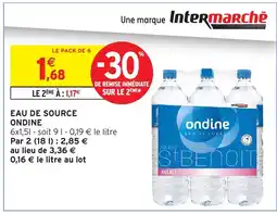 Intermarché Hyper ONDINE Eau de source offre