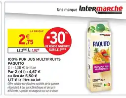 Intermarché Hyper PAQUITO 100% pur jus multifruits offre