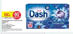 Intermarché Hyper DASH Lessive pods 2 en 1 envolée d'air x 38 doses offre