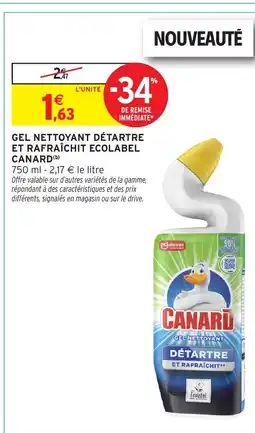 Intermarché Hyper CANARD Gel nettoyant détartre et rafraîchit ecolabel offre