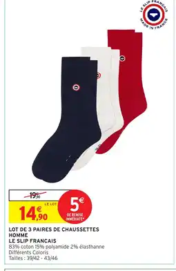 Intermarché Hyper Lot de 3 paires de chaussettes homme le slip francais offre