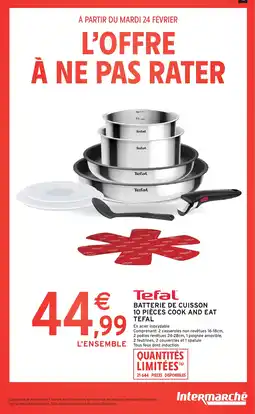 Intermarché Hyper TEFAL Batterie de cuisson 10 pièces cook and eat offre
