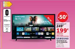 Super U SAMSUNG Téléviseur 32" 4k hd offre
