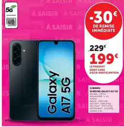 Super U SAMSUNG GALAXY A17 5G offre