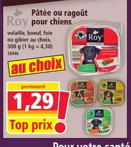 Norma ROY Pâtée ou ragoût Roy pour chiens offre