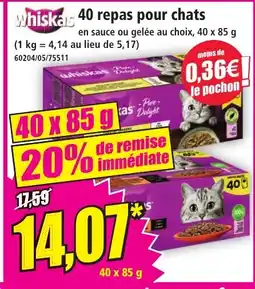 Norma WHISKAS 40 repas pour chats offre