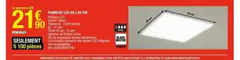 Brico Dépôt Panneau Led 60 X 60 Cm offre