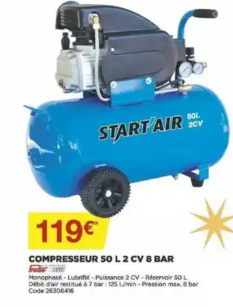 Bricomarché Compresseur 50 L 2 Cv 8 Bar Start'air offre