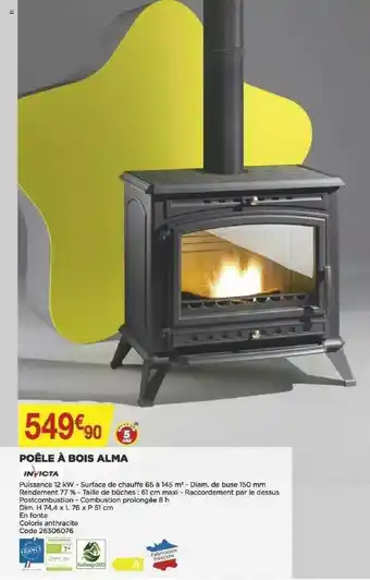 Bricomarché Poêle à Bois Alma Invicta offre