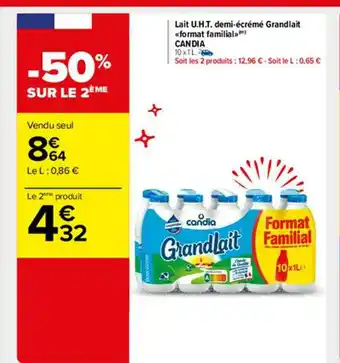 Carrefour Market Lait U.h.t. Demi-écrémé Grandlait «format Familial» Candia offre