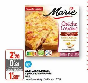 Coccimarket Quiche Lorraine Lardons Et Jambon Supérieur Fumés Marie offre