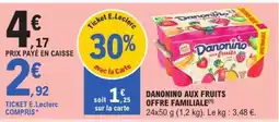 E.Leclerc DANONINO AUX FRUITS OFFRE FAMILIALE offre