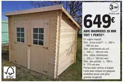 E.Leclerc ABRI MADRIERS 28 MM TOIT 1 PENTE offre
