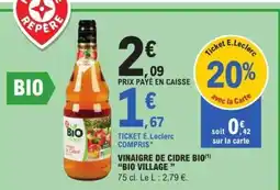 E.Leclerc VINAIGRE DE CIDRE BIO BIO VILLAGE offre