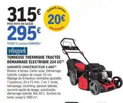 E.Leclerc Tondeuse thermique tractée démarrage électrique 224 CC offre