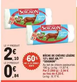 E.Leclerc BÛCHE DE CHÈVRE LÉGÈRE 12% MAT.GR. SOIGNON offre