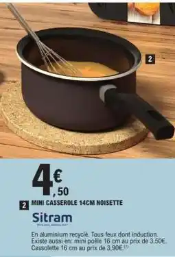 E.Leclerc MINI CASSEROLE 14CM NOISETTE offre