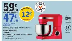 E.Leclerc Robot Pâtissier Elsay offre