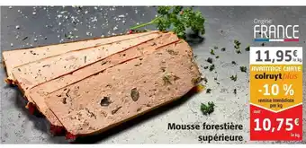 Colruyt Mousse Forestière Supérieure offre