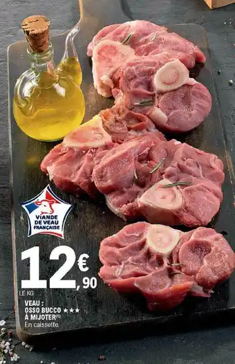E.Leclerc Veau : Osso Bucco *** à Mijoter offre