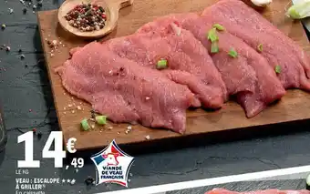 E.Leclerc Veau : Escalope *** à Griller offre