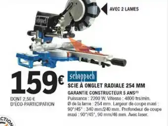 E.Leclerc Brico Scie à Onglet Radiale 254 Mm Scheppach offre