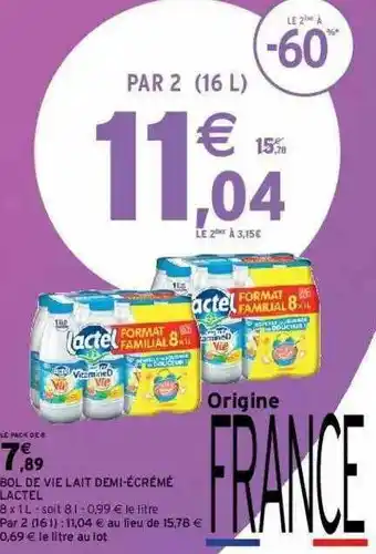 Intermarché Bol De Vie Lait Demi-écrémé Lactel offre