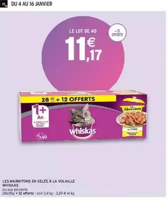 Intermarché Les Marmitons En Gelée à La Volaille Whiskas offre