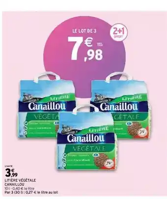 Intermarché Litière Végétale Canaillou offre