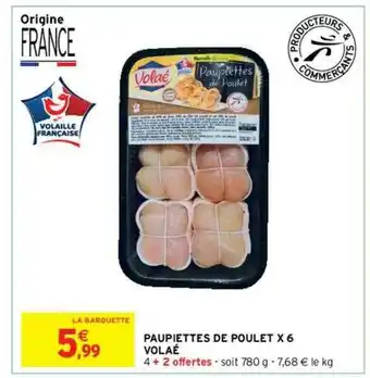 Intermarché Hyper Paupiettes De Poulet X6 Volaé offre