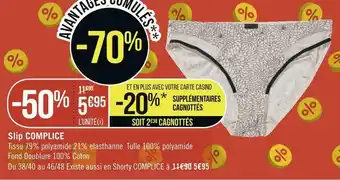 Géant Casino Slip complice offre