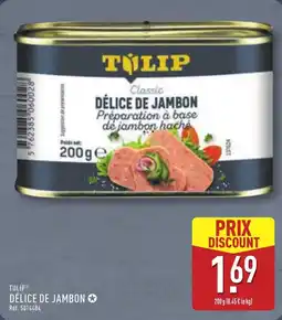 ALDI Tulip délice de jambon offre